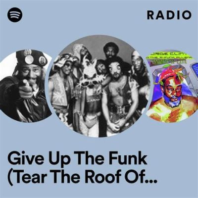  Give Up the Funk (Tear the Roof off the Sucker) -  Moshing Groove Meets Soulful Serenity