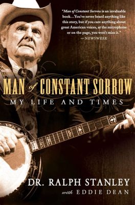  Man of Constant Sorrow Nối Kết Mối Tình Dư Vọng với Khúc Ca Buồn của Kentucky